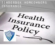 Tinderbox  homeowners insurance