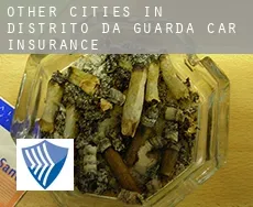 Other cities in Distrito da Guarda car insurance