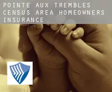 Pointe-aux-Trembles (census area)  homeowners insurance