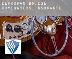 Derroran Bridge  homeowners insurance