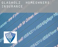 Glasholz  homeowners insurance