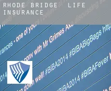Rhode Bridge  life insurance