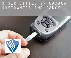 Other cities in Oaxaca  homeowners insurance