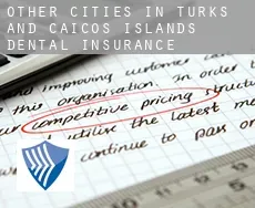 Other cities in Turks and Caicos Islands dental insurance