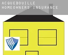 Acquebouille  homeowners insurance