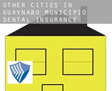 Other cities in Guaynabo Municipio  dental insurance