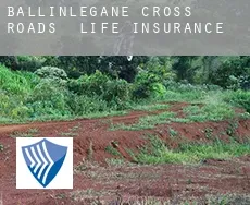 Ballinlegane Cross Roads  life insurance