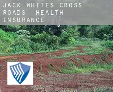 Jack White’s Cross Roads  health insurance