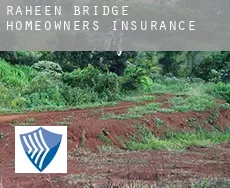 Raheen Bridge  homeowners insurance