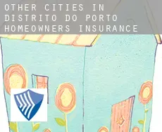 Other cities in Distrito do Porto  homeowners insurance